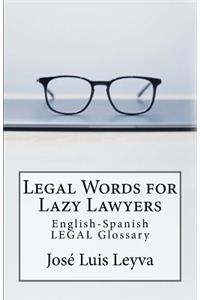 Legal Words for Lazy Lawyers