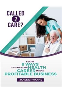 Called 2 Care