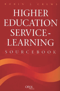 Higher Education Service-Learning Sourcebook