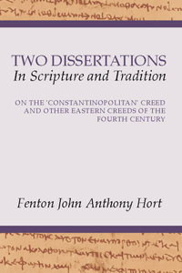 Two Dissertations In Scripture and Tradition