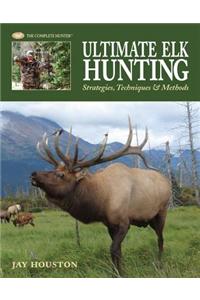 Ultimate Elk Hunting