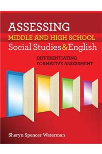 Assessing Middle and High School Social Studies & English