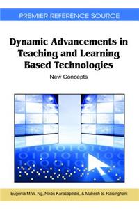 Dynamic Advancements in Teaching and Learning Based Technologies