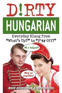 Dirty Hungarian