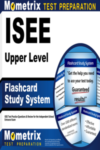 ISEE Upper Level Flashcard Study System: ISEE Test Practice Questions & Review for the Independent School Entrance Exam