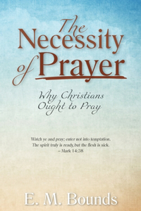 Necessity of Prayer