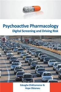 Psychoactive Pharmacology: Digital Screening and Driving Risk