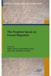 Prophets Speak on Forced Migration