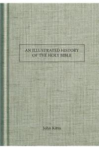 Illustrated History of the Holy Bible