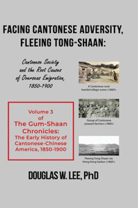 Facing Cantonese Adversity, Fleeing Tong-Shaan