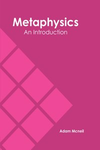 Metaphysics: An Introduction