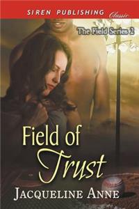 Field of Trust [The Field Series 2] (Siren Publishing Classic)