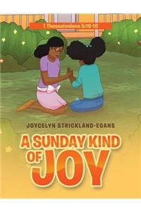 A Sunday Kind of Joy