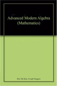 ADVANCED MODERN ALGEBRA