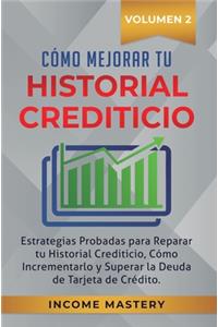 Como Mejorar Tu Historial Crediticio