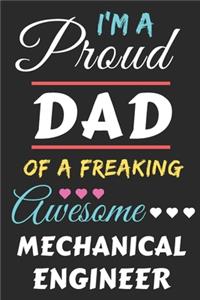 I'm A Proud Dad Of A Freaking Awesome Mechanical Engineer