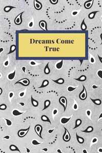 Dreams Come True