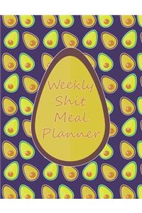 Weekly Shit Meal Planner