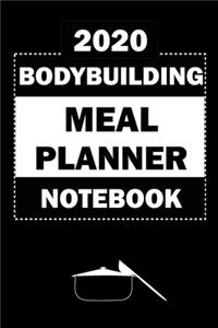 2020 Bodybuilding Meal Planner Notebook