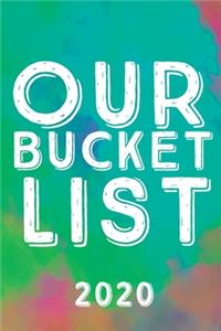 Our Bucket List 2020