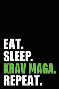 Eat Sleep Krav Maga Repeat