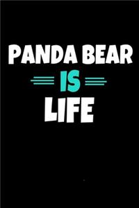 Panda Bear Is Life: Panda Bear Notebook Gift - 120 Dot Grid Page