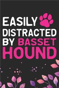 Easily Distracted by Basset Hound