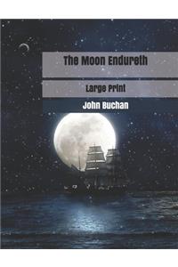 The Moon Endureth