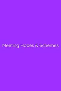 Meeting Hopes & Schemes Notebook
