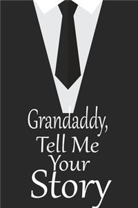 Grandaddy, tell me your story