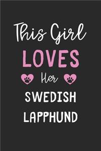 This Girl Loves Her Swedish Lapphund