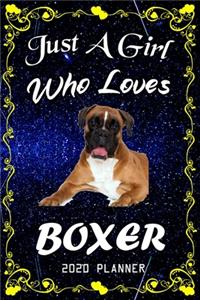 Just A Girl Who Loves Boxer 2020 Planner