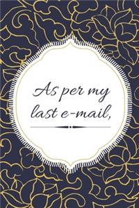 As Per My Last Email
