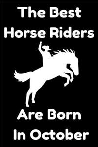 The Best Horse Riders Are Born In October