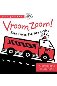 Vroom, Zoom! Here Comes the Fire Truck!: A Press and Listen Book