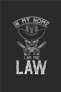 In My Home I Am The Law