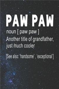 Paw Paw Definition Another Title Of Grandfather Just Much Cooler