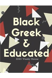 Black Greek & Educated (2020 Weekly Planner)