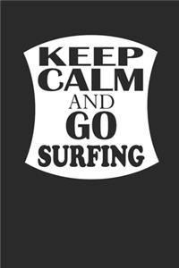 Keep Calm and Go Surfing