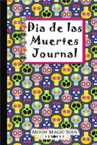 Dia de las Muertes Journal