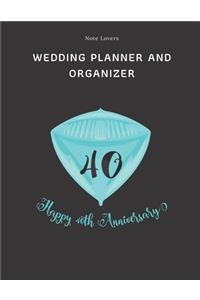 Happy 40th Anniversary - Wedding Planner And Organizer