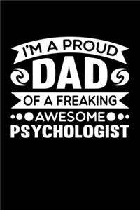 I'm A Proud Dad Of A Freaking Awesome Psychologist