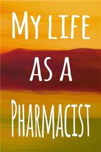 My Life as a Pharmacist