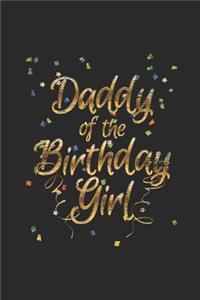 Daddy Of The Birthday Girl