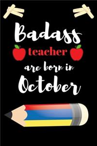 Bad ass teacher are born in October