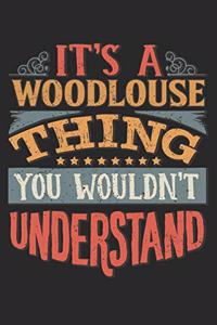 It's A Woodlouse Thing You Wouldn't Understand