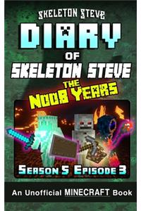 Diary of Minecraft Skeleton Steve the Noob Years - Season 5 Episode 4 (Book 28)