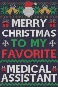 Merry Christmas To My Favorite Medical Assistant