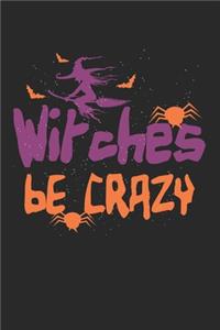 Halloween witches are crazy