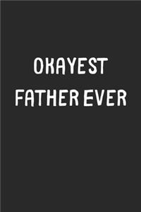 Okayest Father Ever